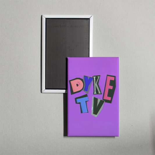 Dyke TV TV Show Fridge Magnet