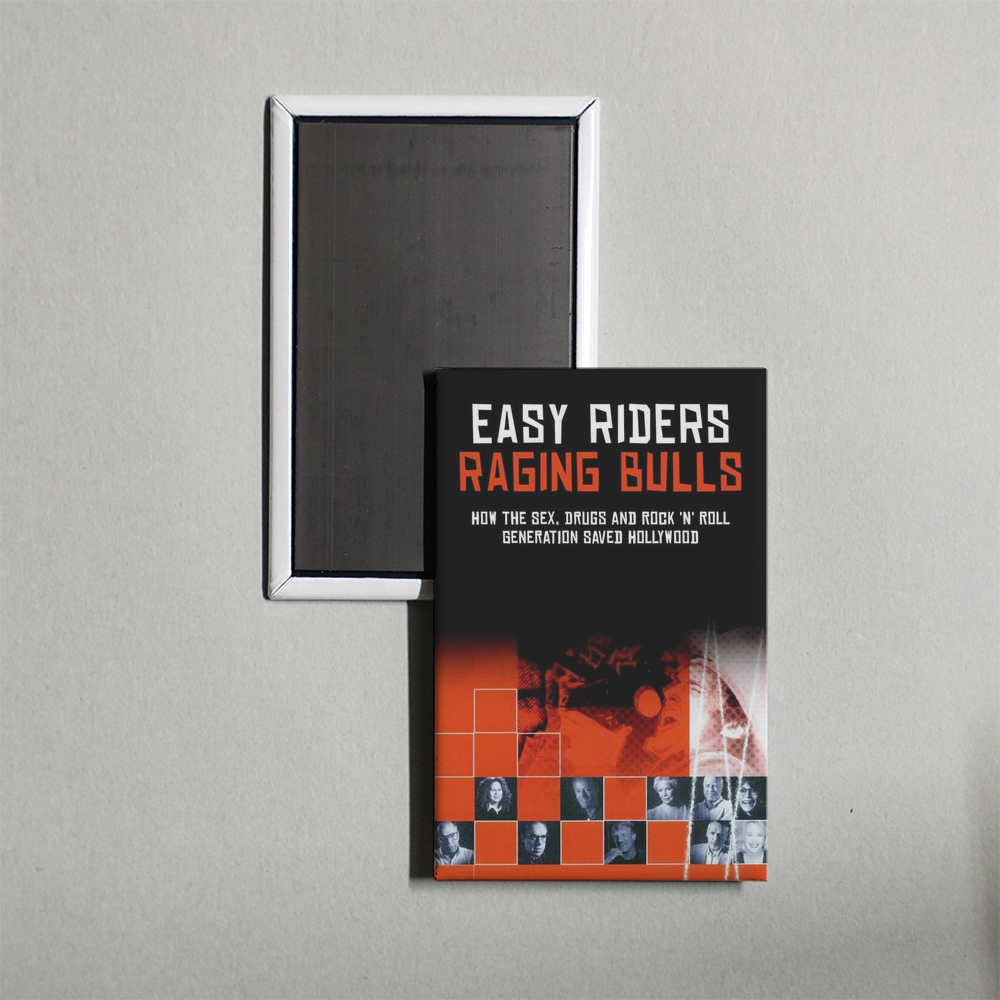 Easy Riders, Raging Bulls How the Sex 'n' Drugs 'n' Rock 'n' Roll Generation Saved Hollywood Mini Movie Fridge Magnet