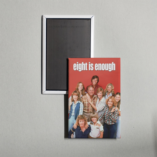 Eight Is Enough TV Show Fridge Magnet