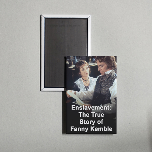 Enslavement The True Story of Fanny Kemble Mini Movie Fridge Magnet