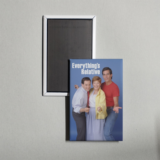 Everything's Relative TV Show Fridge Magnet
