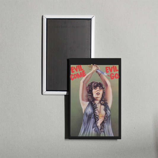 Evil Come Evil Go Mini Movie Fridge Magnet