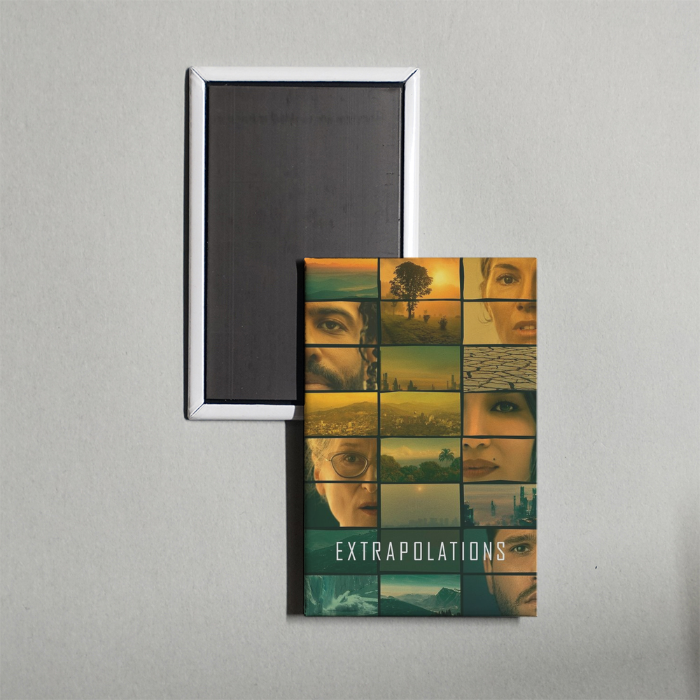 Extrapolations TV Show Fridge Magnet