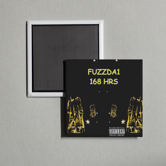 FUZZDA1 - 168 HRS Album Cover Fridge Magnet