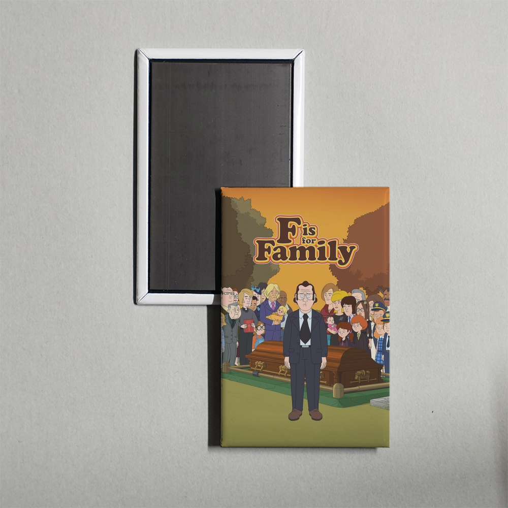 F is for Family TV Show Fridge Magnet