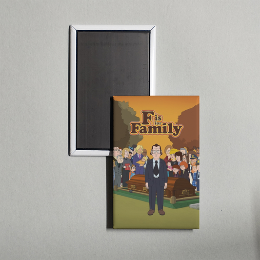 F is for Family TV Show Fridge Magnet