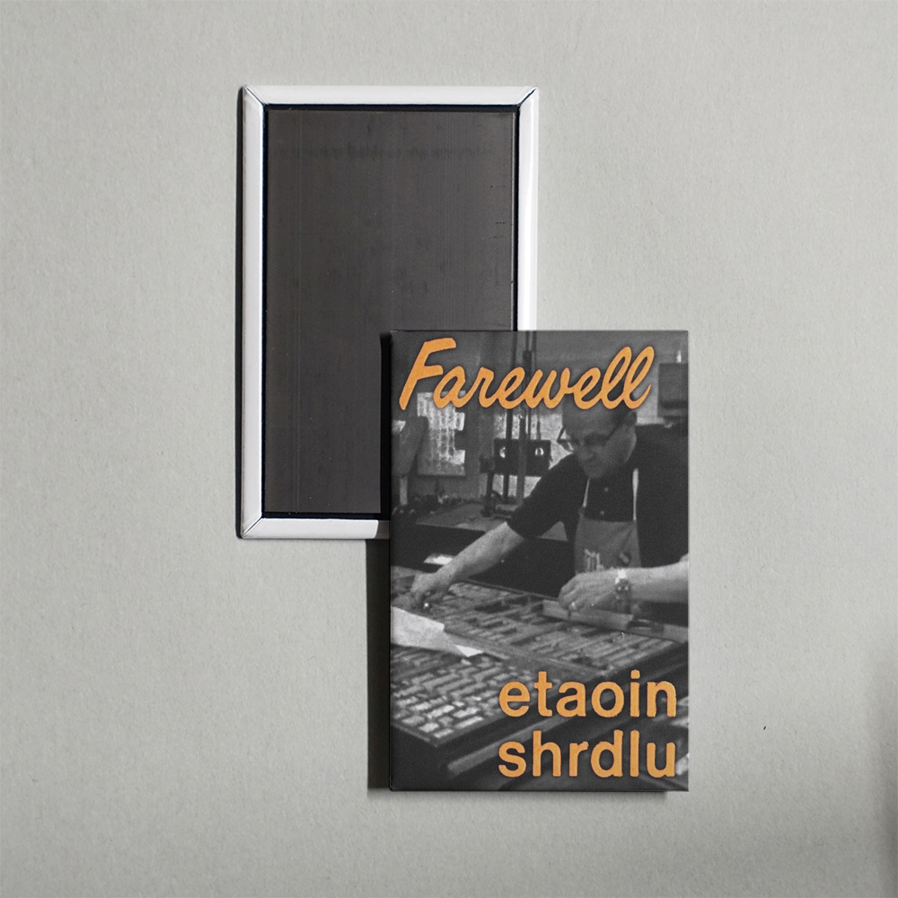 Farewell, Etaoin Shrdlu Mini Movie Fridge Magnet