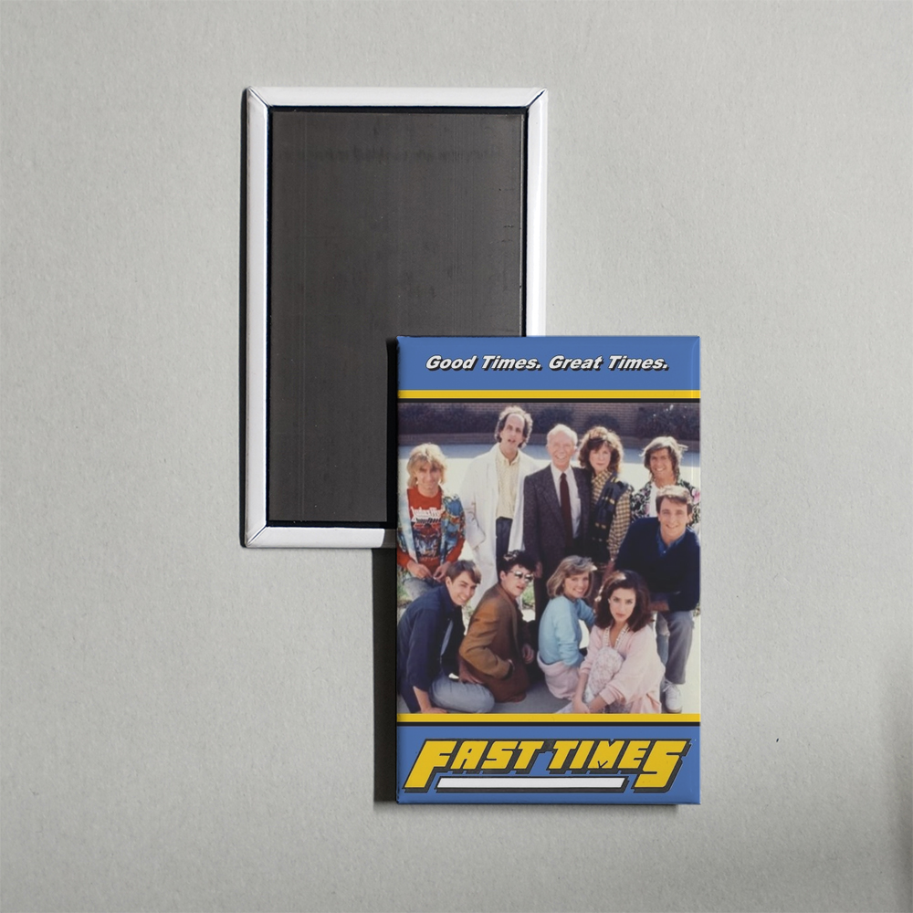 Fast Times TV Show Fridge Magnet