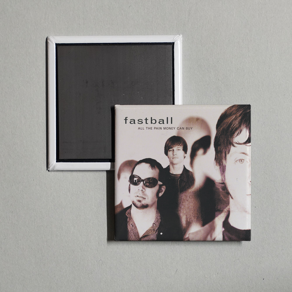 Fastball - All The Pain Money Can Buy Album Cover Fridge Magnet