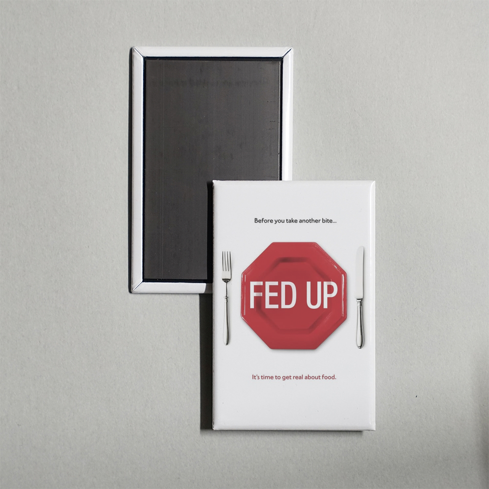 Fed Up Mini Movie Fridge Magnet