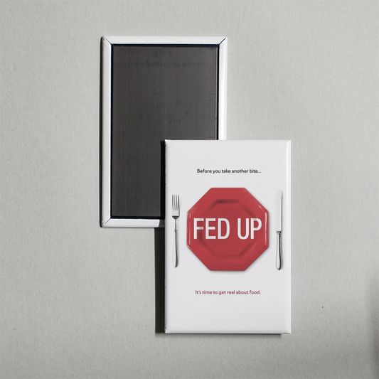 Fed Up Mini Movie Fridge Magnet