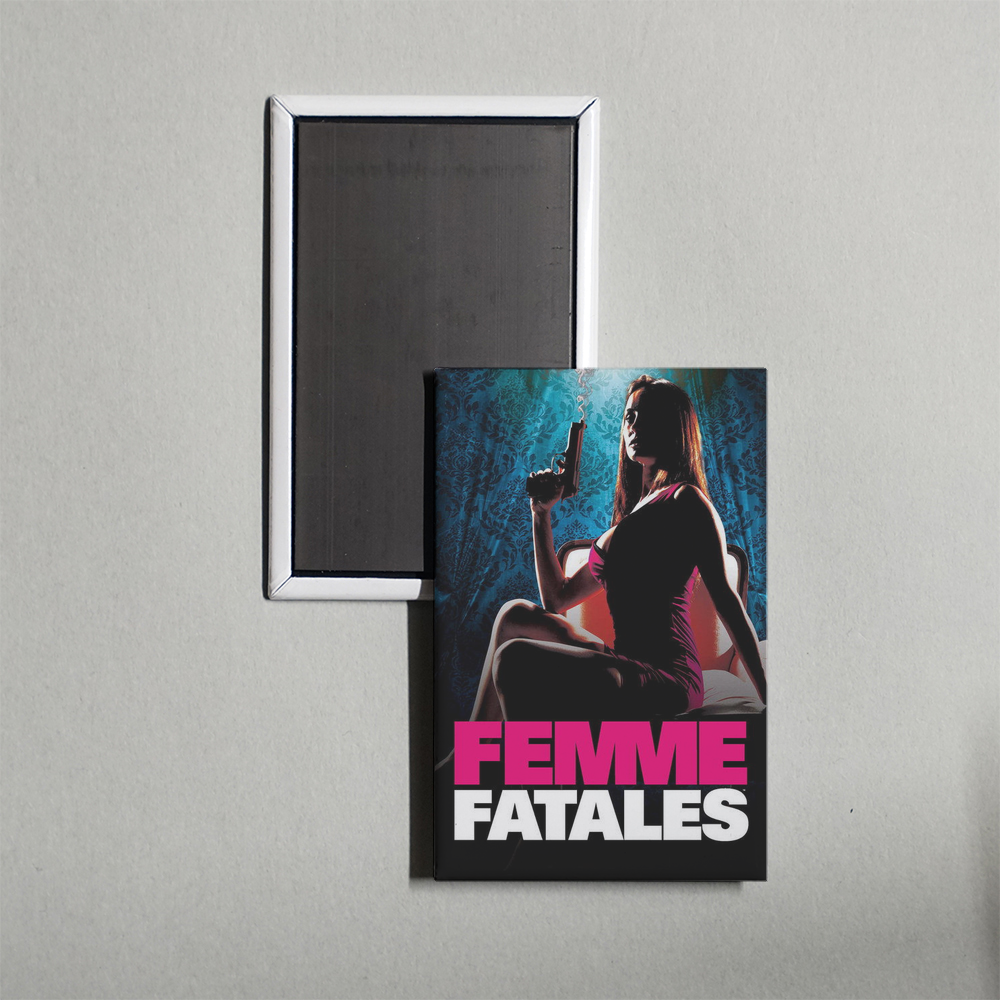 Femme Fatales TV Show Fridge Magnet