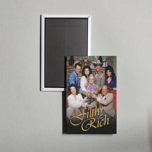 Filthy Rich TV Show Fridge Magnet