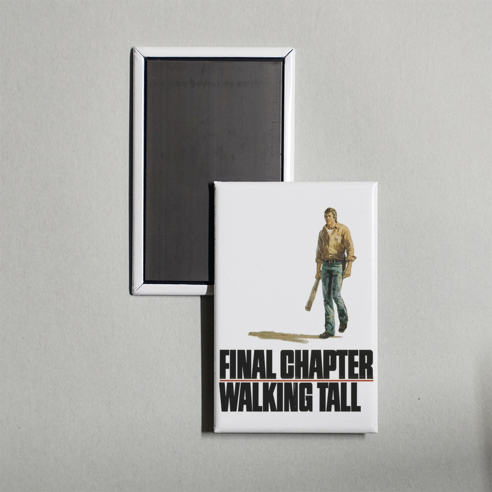 Final Chapter Walking Tall Mini Movie Fridge Magnet