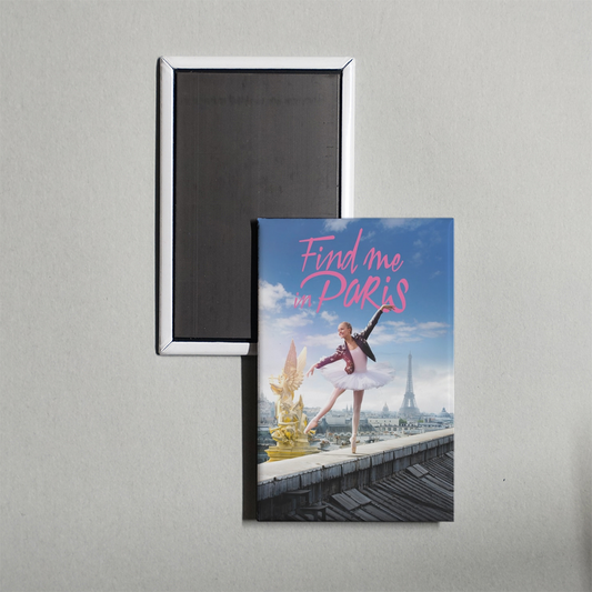Find Me in Paris TV Show Fridge Magnet