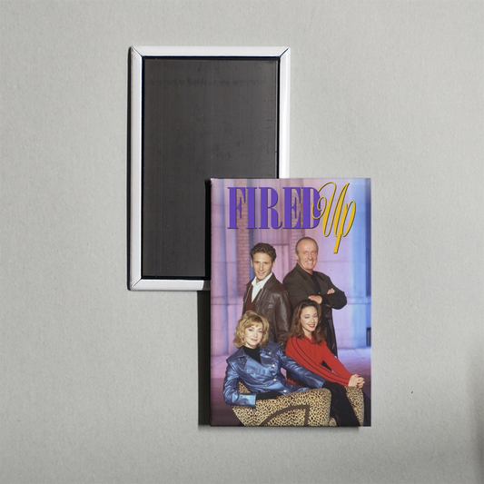 Fired Up TV Show Fridge Magnet