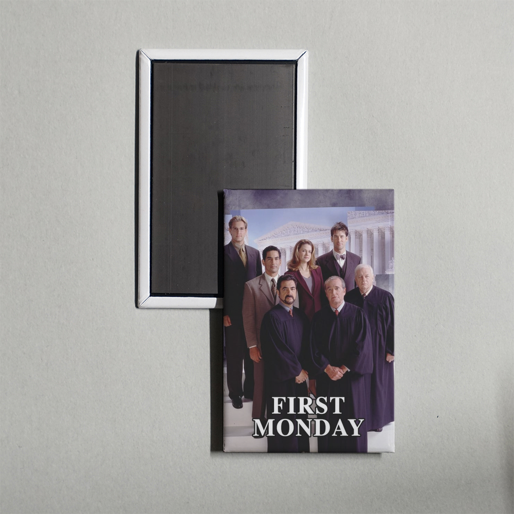 First Monday TV Show Fridge Magnet
