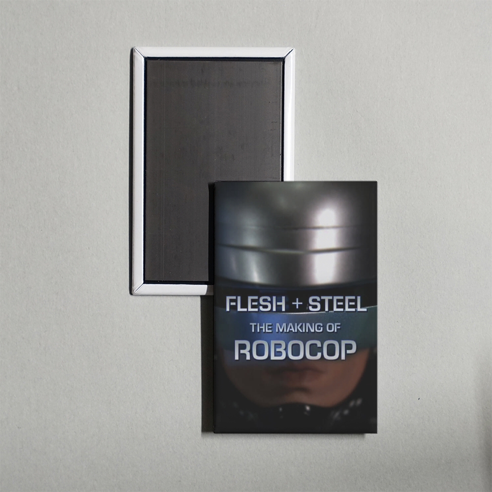 Flesh + Steel The Making of 'RoboCop' Mini Movie Fridge Magnet