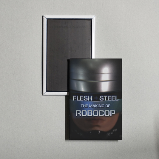 Flesh + Steel The Making of 'RoboCop' Mini Movie Fridge Magnet