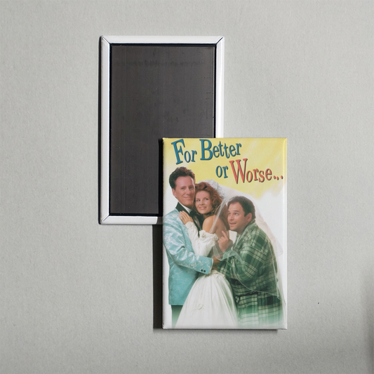 For Better or Worse Mini Movie Fridge Magnet