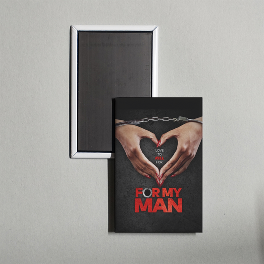 For My Man TV Show Fridge Magnet