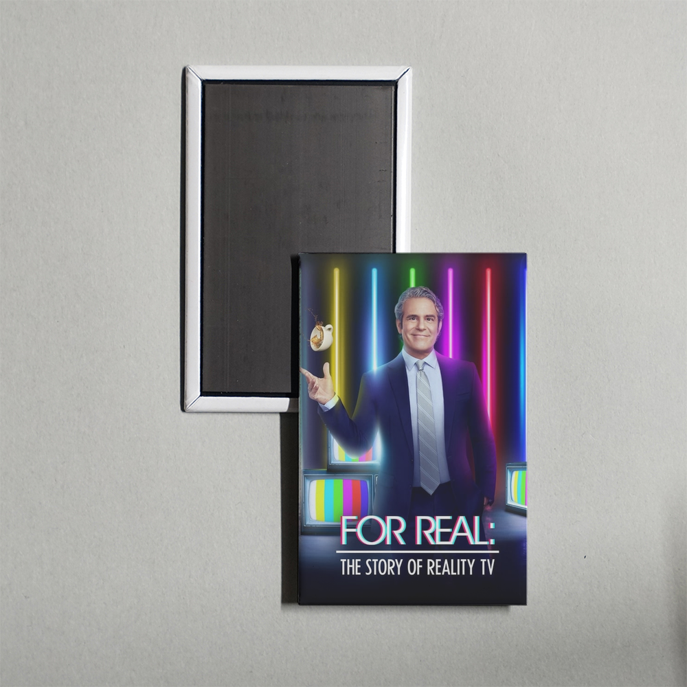 For Real The Story of Reality TV TV Show Fridge Magnet