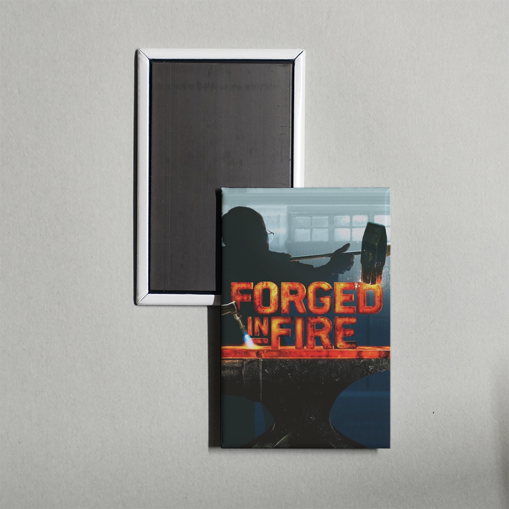Forged in Fire TV Show Fridge Magnet