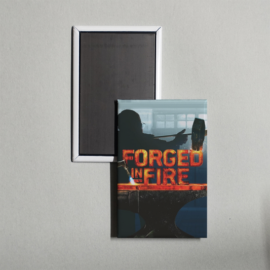 Forged in Fire TV Show Fridge Magnet