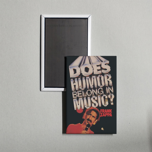 Frank Zappa Does Humor Belong in Music Mini Movie Fridge Magnet