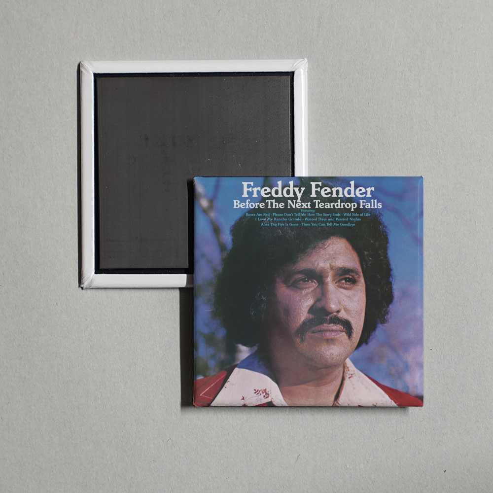 Freddy Fender - Before The Next Teardrop Falls Album Cover Fridge Magnet