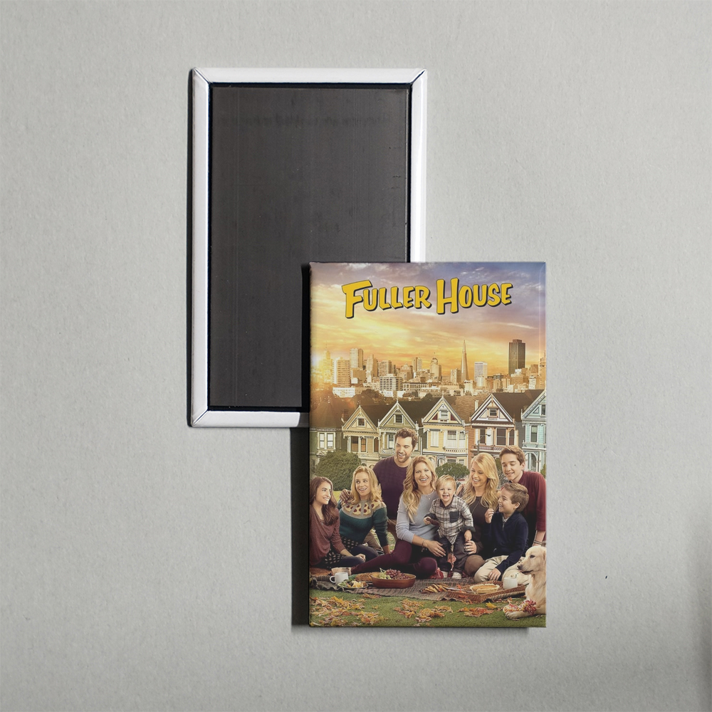 Fuller House TV Show Fridge Magnet