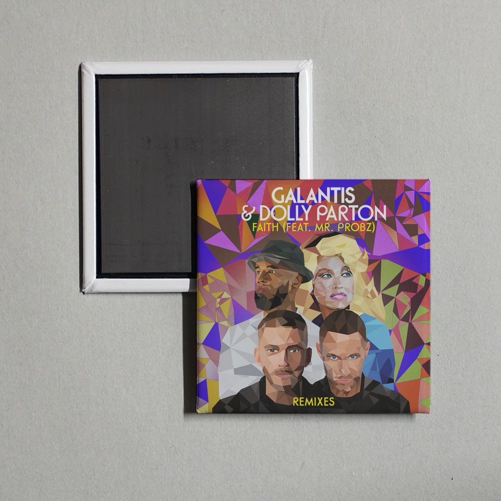 Galantis - Faith (with Dolly Parton) [feat. Mr. Probz] [Remixes] Album Cover Fridge Magnet