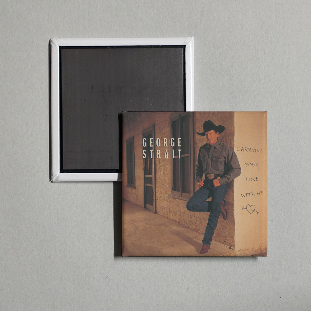 George Strait - Carrying Your Love With Me Album Cover Fridge Magnet