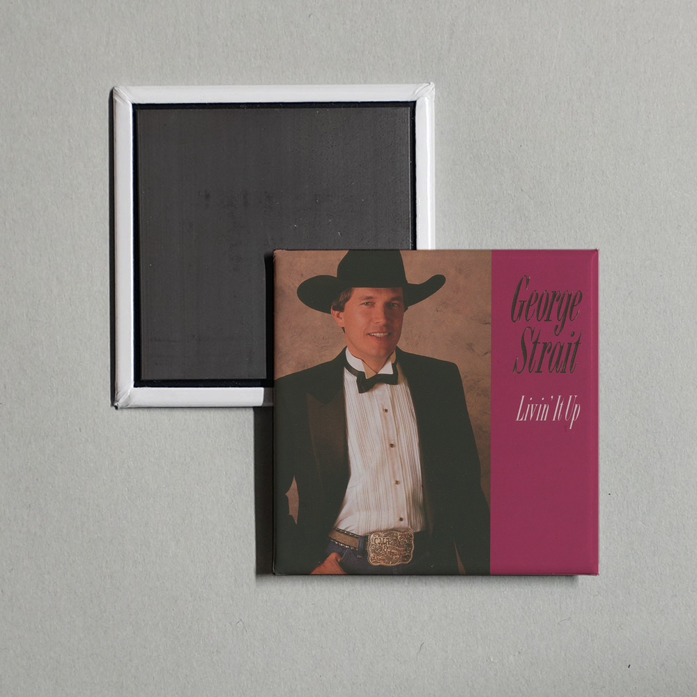 George Strait - Livin' It Up Album Cover Fridge Magnet
