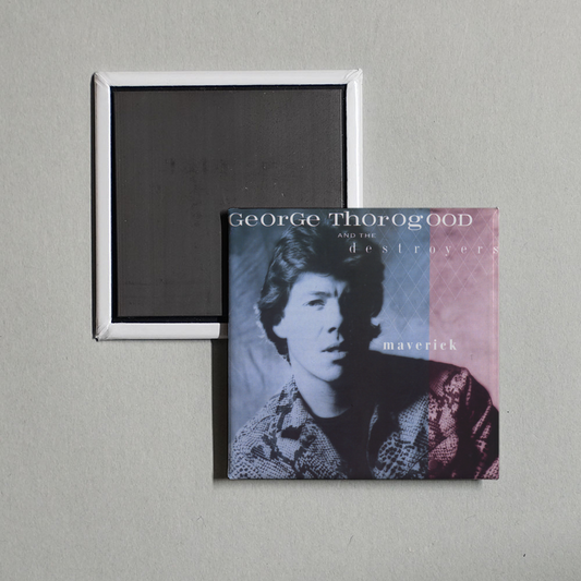 George Thorogood & The Destroyers - Maverick Album Cover Fridge Magnet