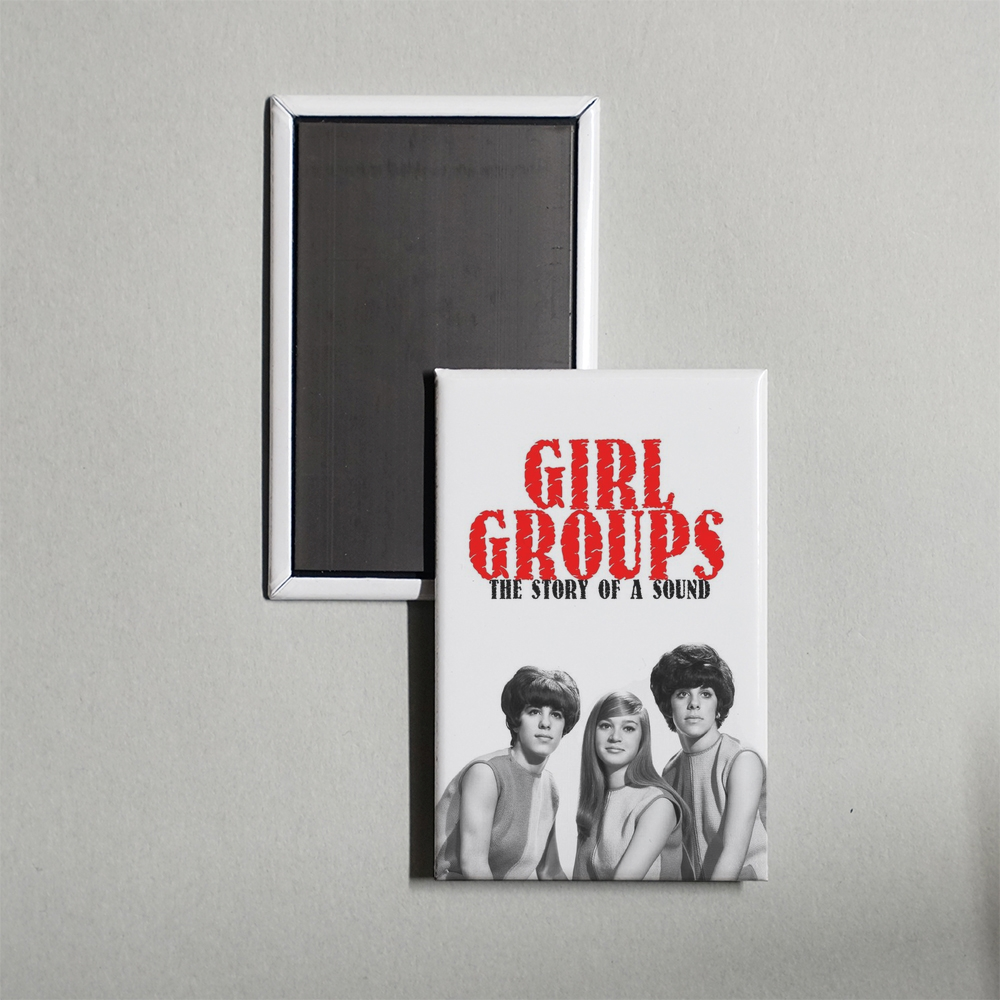 Girl Groups The Story of a Sound Mini Movie Fridge Magnet