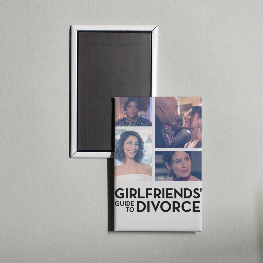 Girlfriends' Guide to Divorce TV Show Fridge Magnet