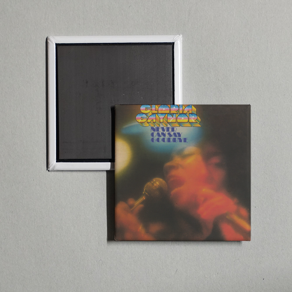 Gloria Gaynor - Never Can Say Goodbye (Deluxe Edition) Album Cover Fridge Magnet