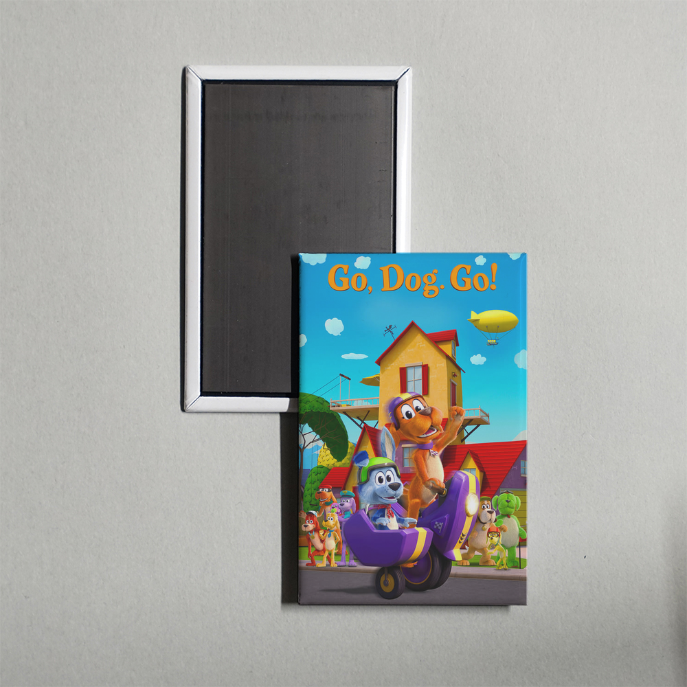 Go, Dog. Go! TV Show Fridge Magnet