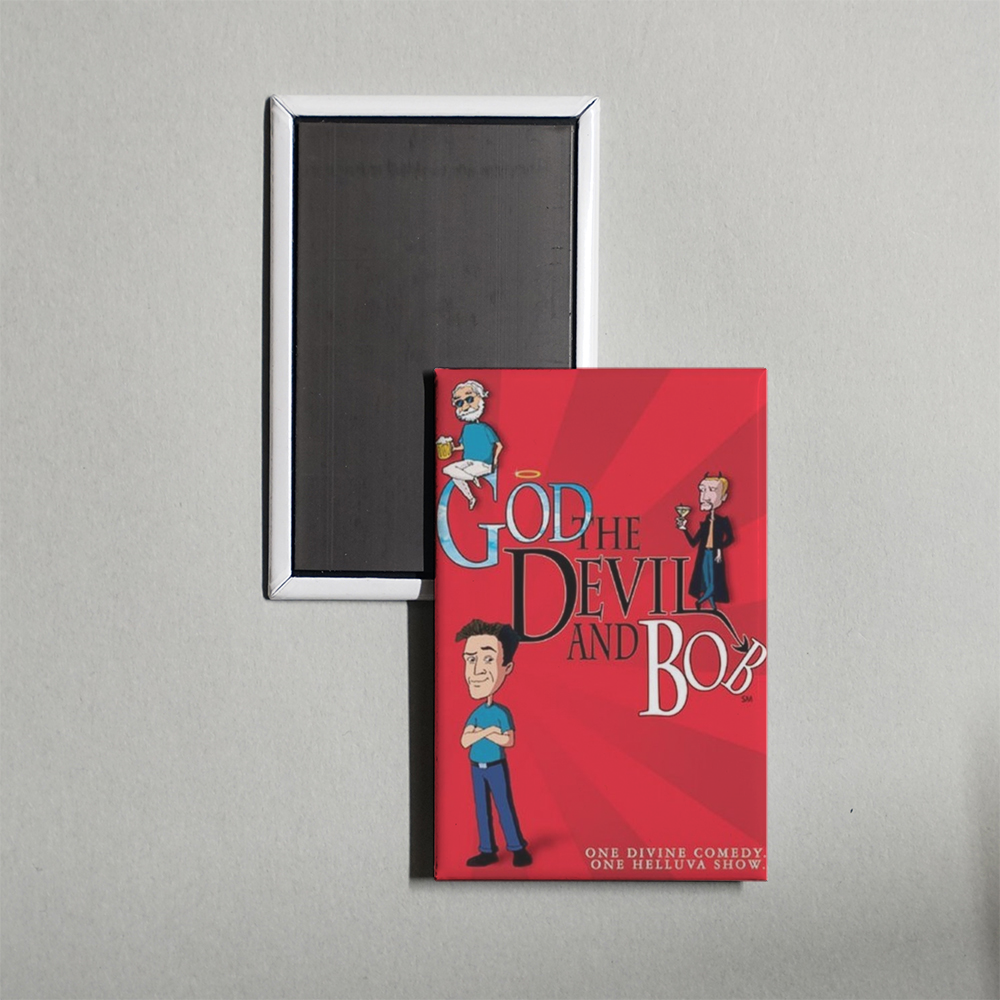 God, the Devil and Bob TV Show Fridge Magnet