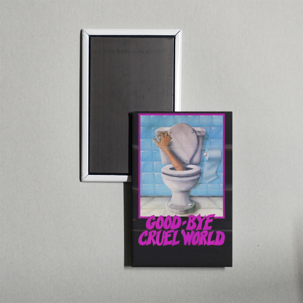 Good-bye Cruel World Mini Movie Fridge Magnet