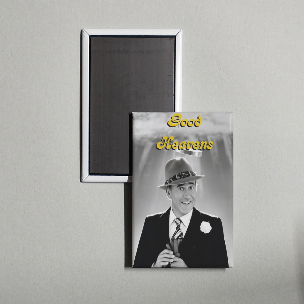Good Heavens TV Show Fridge Magnet