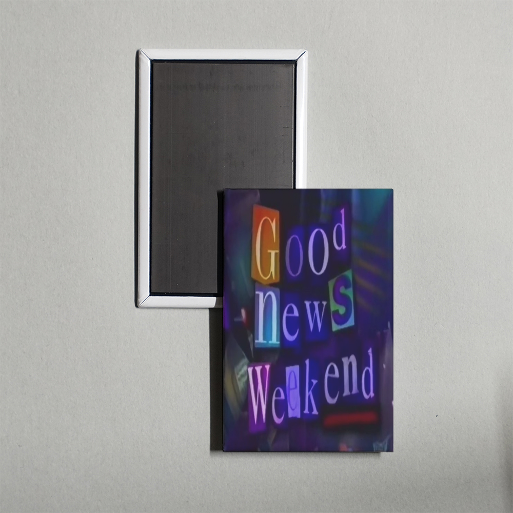 Good News Weekend TV Show Fridge Magnet