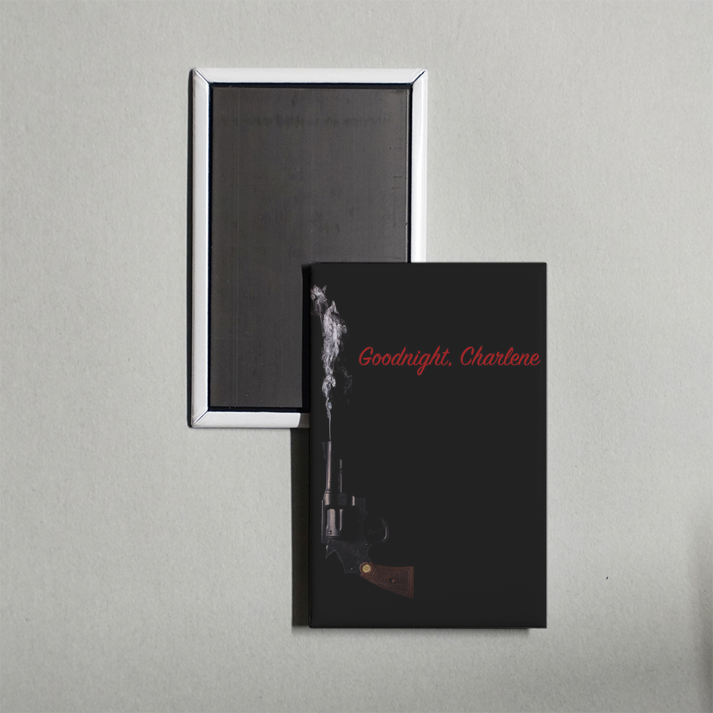 Goodnight, Charlene Mini Movie Fridge Magnet