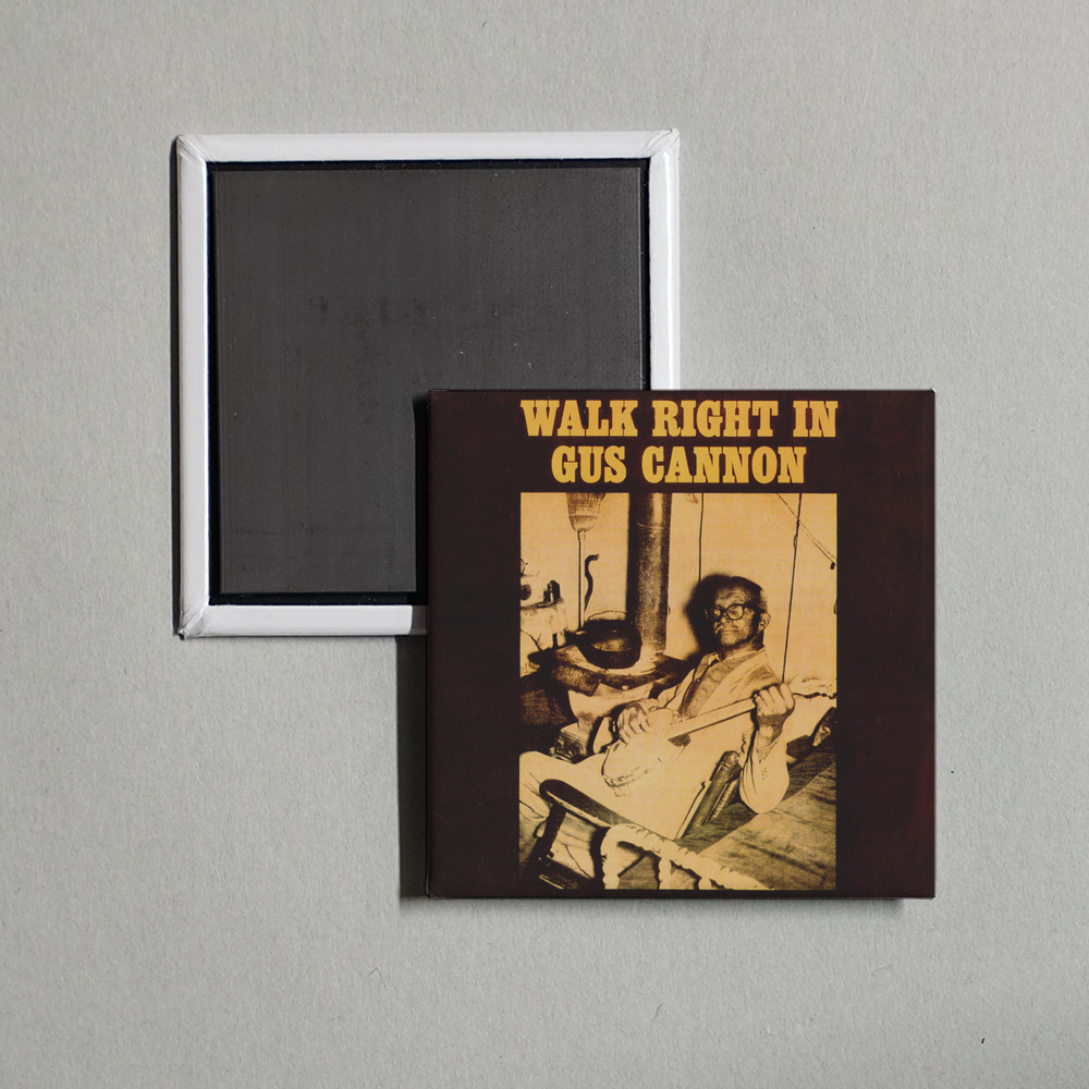 Gus Cannon - Walk Right In Album Cover Fridge Magnet
