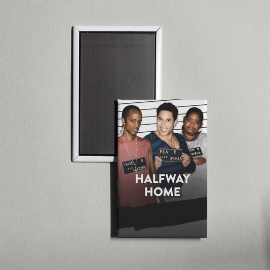 Halfway Home TV Show Fridge Magnet