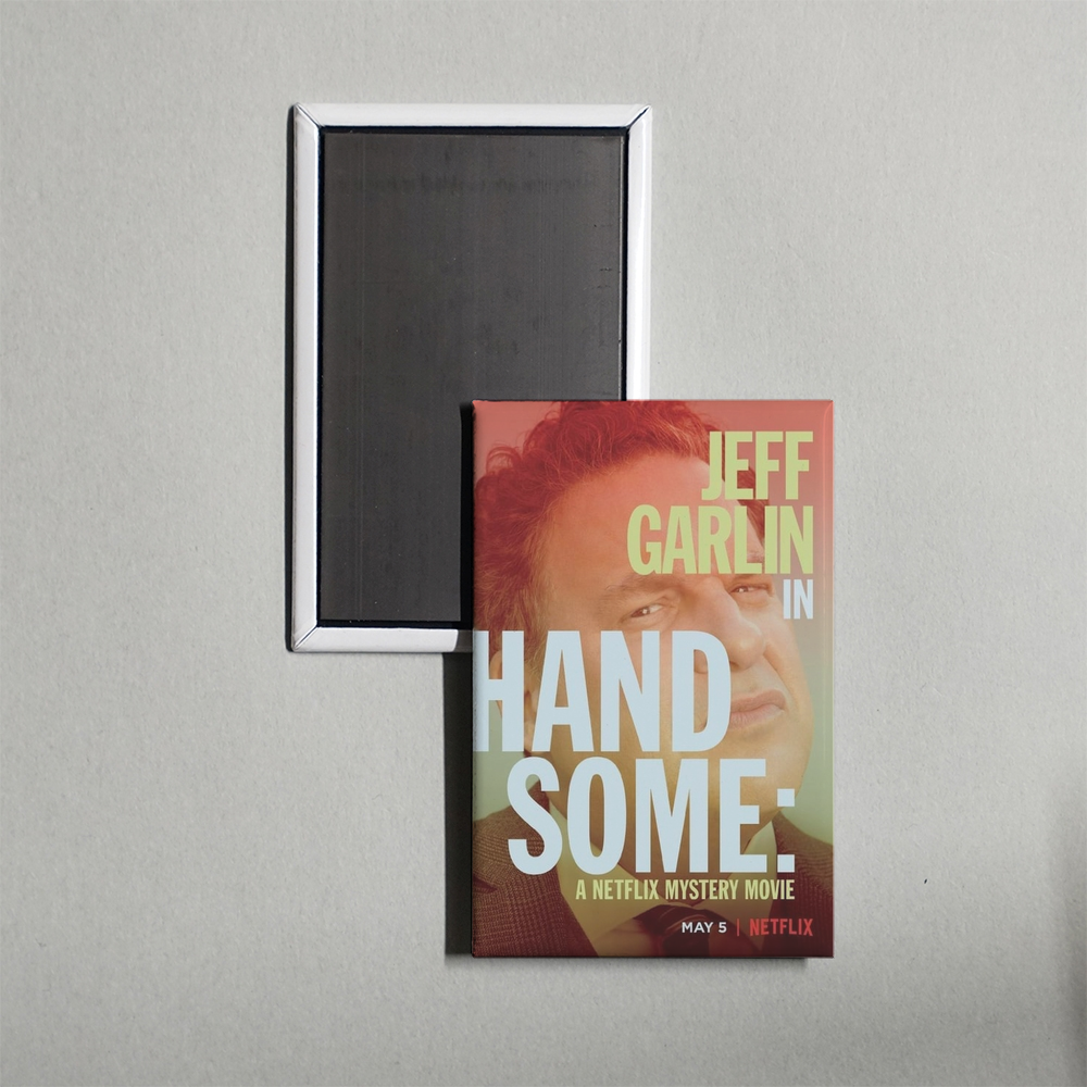Handsome A Netflix Mystery Movie Mini Movie Fridge Magnet