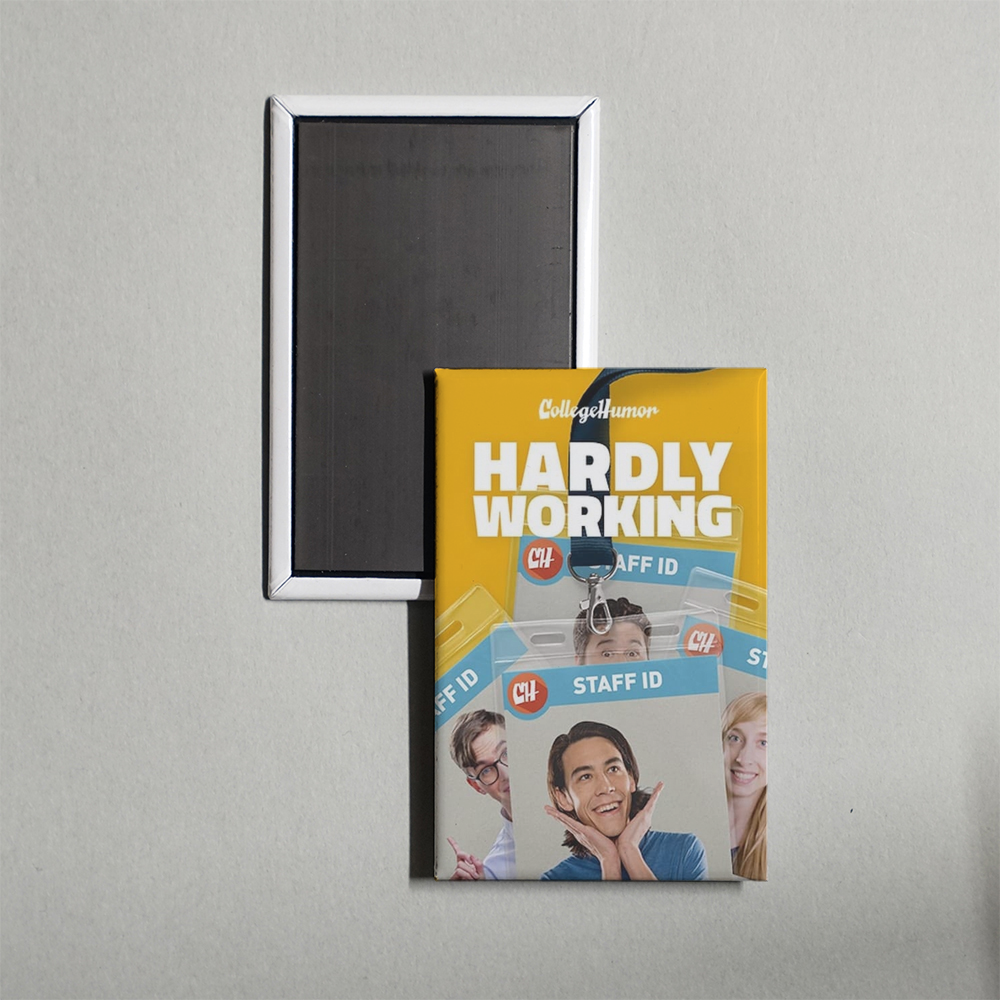Hardly Working TV Show Fridge Magnet