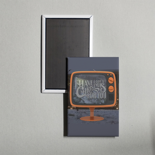 Have I Got a Christmas for You Mini Movie Fridge Magnet