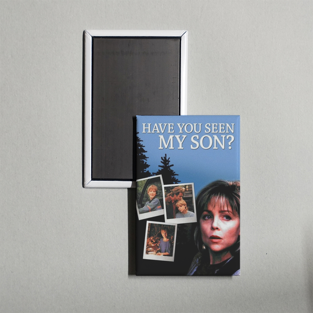 Have You Seen My Son Mini Movie Fridge Magnet